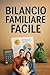 Bilancio Familiare Facile by Andrea Moretti