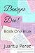 Benigne Deo!: Book One Blue