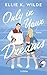 Only in Your Dreams: Roman. Spicy American-Football-Sportsromance mit Brother's-Best-Friend-Vibes (Oakwood Bay Romances 1) (German Edition)