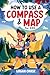 How to Use a Compass and Ma...