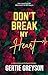 Don't Break My Heart: A Psychological Thriller