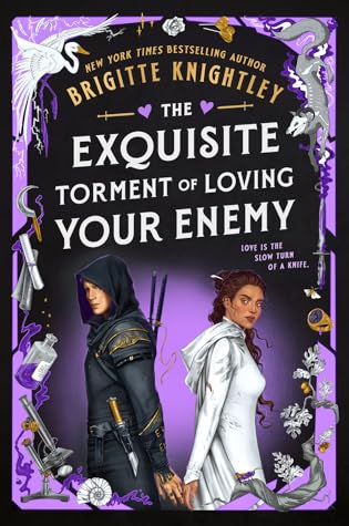 The Exquisite Torment of Loving Your Enemy (Dearly Beloathed, #2)