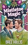 Mistletoe Magic: ...