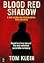 Blood Red Shadow: A True Cr...
