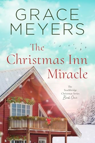 The Christmas Inn Miracle (The Stockbridge Christmas Series Book 1)