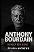 Anthony Bourdain: Hunger for more