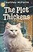 The Plot Thickens: A Millie the Miracle Cat Cozy Mystery Book #5