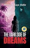 The Dark Side of Dreams: Sequel to Babylon Dreams