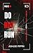 Do Not Run