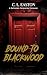 Bound to Blackwood by C L Easton