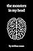 The Monsters In My Head: Bl...