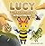 Lucy the Careful Bee and th...