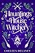 Hauntings and House Witchery by Colleen Delaney Hauntings and House Witchery by Colleen Delaney