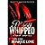 P*ssy Whipped: A Sexy Erotica