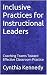 Inclusive Practices for Ins...