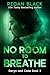 No Room to Breathe by Regan Black
