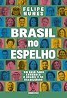 Brasil no espelho...