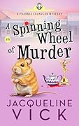 A Spinning Wheel of Murder