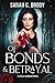 Of Bonds & Betrayal