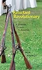 Reluctant Revolutionary by Ron Andrea
