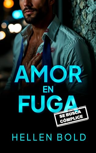 Amor en fuga: Se busca cómplice (Serie VELOX nº 2) (Spanish Edition)