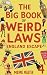 The Big Book of Weird Laws 4 by Meme Master