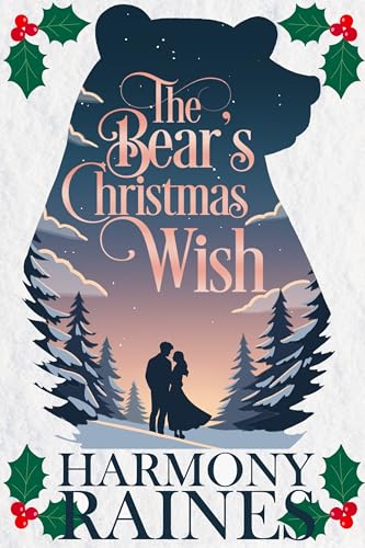 The Bear's Christmas Wish (A Bear Creek Christmas, #1)