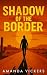 Shadow of the Border