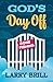 God's Day Off by Larry Brill