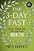 The 3-Day Fast: Reset, Rene...