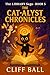 The Cat-alyst Chronicles: D...