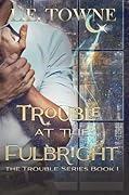 Trouble at the Fulbright