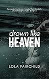 Drown Like Heaven