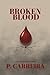 Broken Blood: The Hollow Blood Series