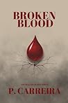 Broken Blood: The...