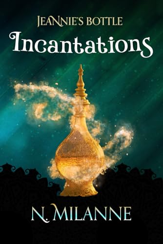 Jeannie's Bottle: Incantations (Paperback)