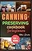Canning and preserving cook...