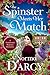 The Spinster Meets Her Matc...