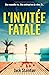 L'invitée fatale: Un thrill...