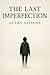 The Last Imperfection