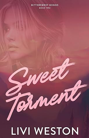 Sweet Torment: A Dark Omegaverse Romance (Bittersweet Bonds Book Two)