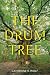 The Drum Tree by Catherine V. Wolf The Drum Tree by Catherine V. Wolf