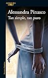 Tan simple, tan puro by Alessandra Pinasco