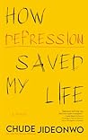 How Depression Saved My Life How Depression Saved My Life