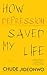 How Depression Saved My Life