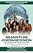 QUANTUM PROGRESSION™: The Q...