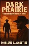 Dark Prairie: For...