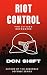 Riot Control for Citizen De...