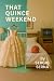 That Quince Weekend by Sergio Serna That Quince Weekend by Sergio Serna