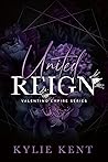 United Reign by Kylie Kent